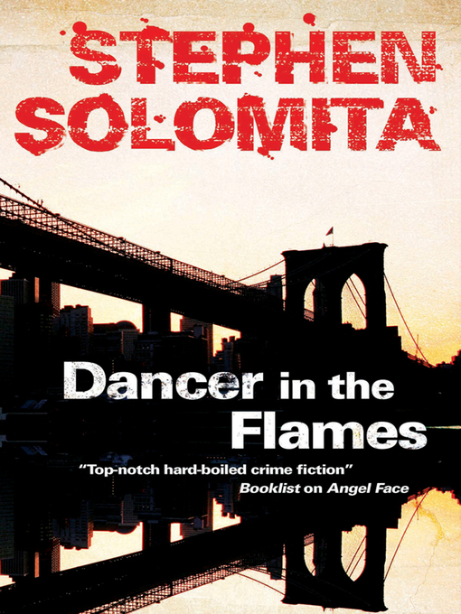 Title details for Dancer in the Flames by Stephen Solomita - Available